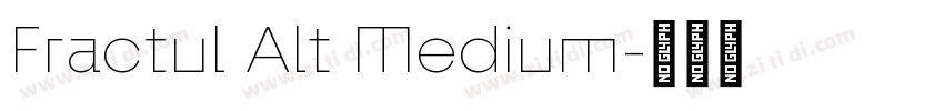 Fractul Alt Medium字体转换